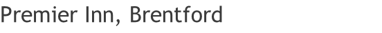 Premier Inn, Brentford